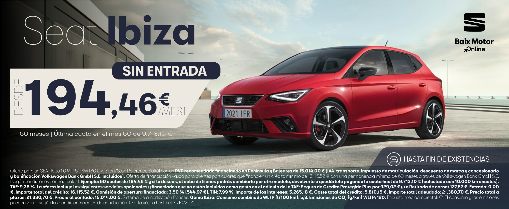 SEAT Ibiza por 194,46€/mes* ¡SIN ENTRADA!
