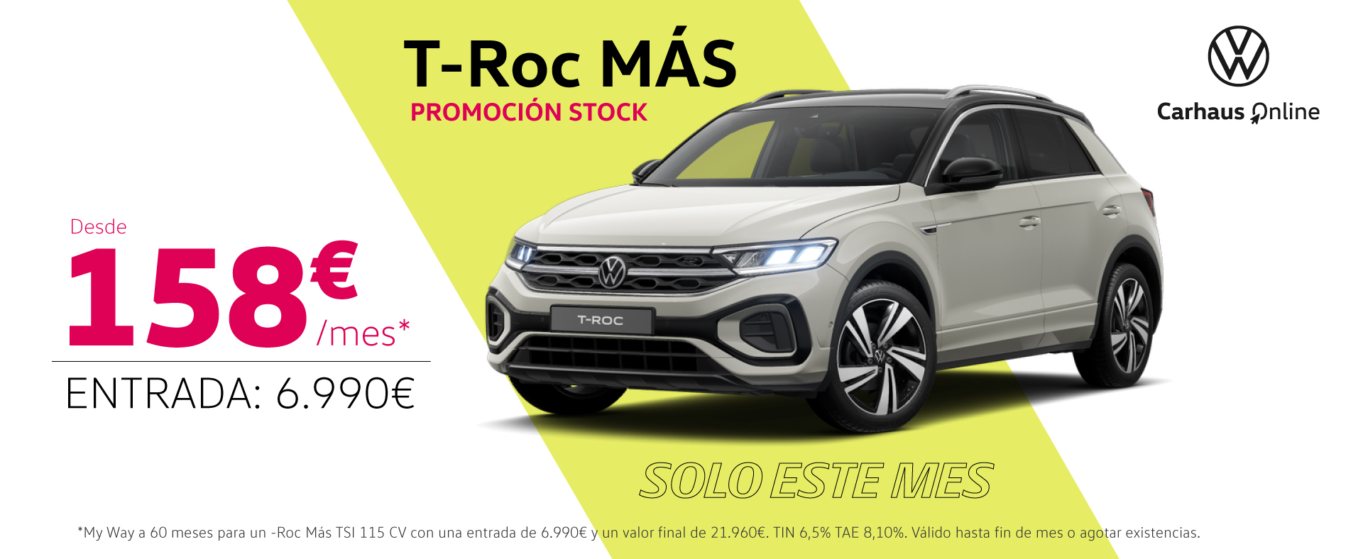 ¡Solo este mes! T-Roc MÁS desde 158€/mes*