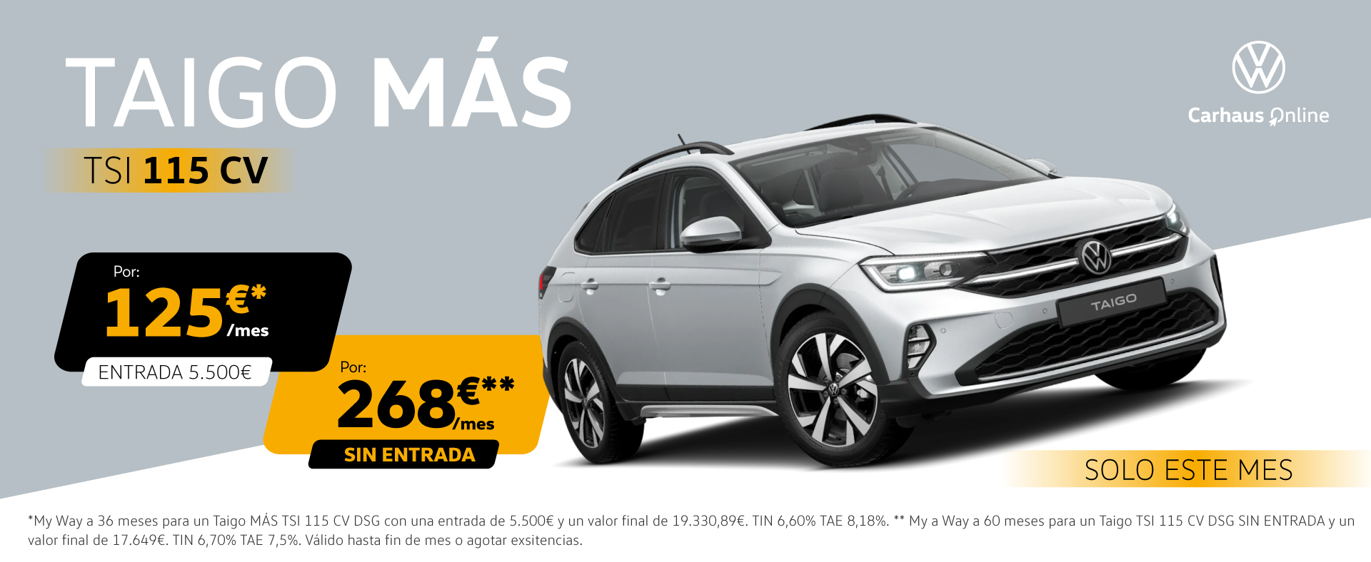 Tu Taigo MÁS Automático desde 95€/mes*