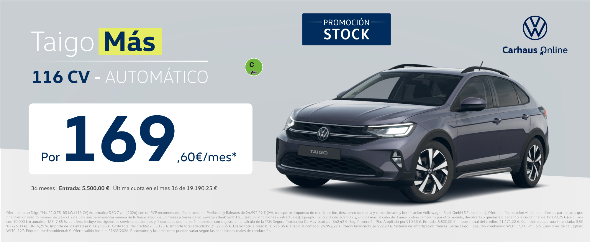 ¡Unidades limitadas! Taigo Mas Automático por 169€/mes*