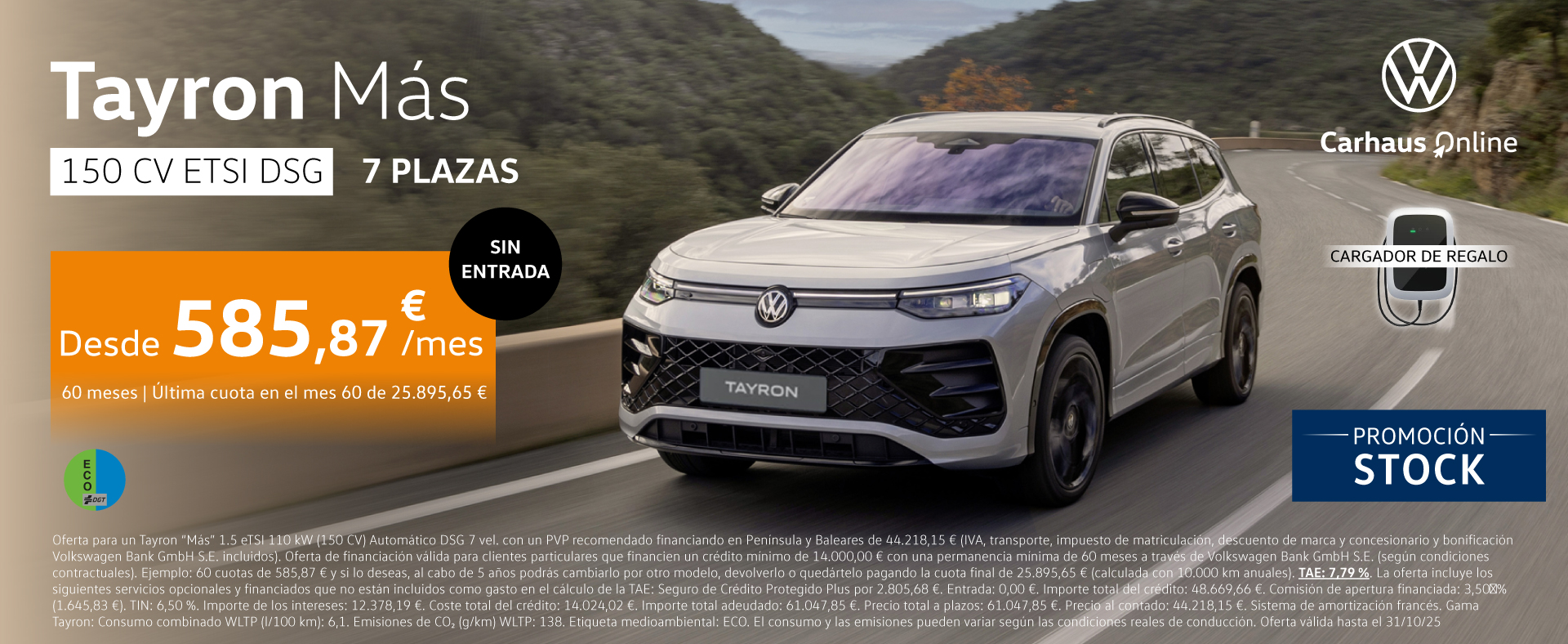 Nuevo Tayron Más desde 585,87€/mes SIN ENTRADA