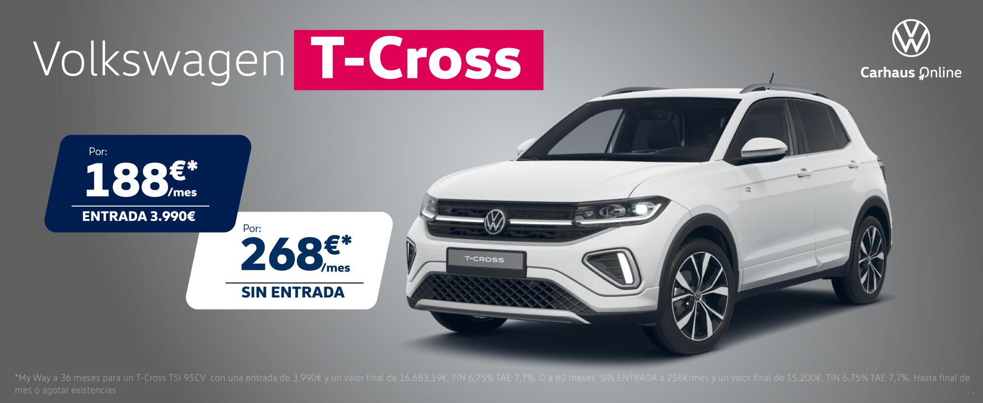 ¡T-Cross desde 188€/mes* con o sin entrada!